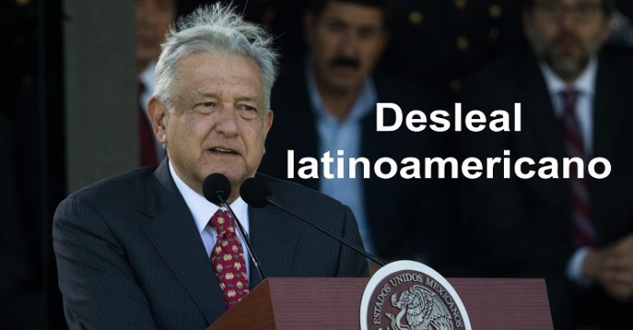 amlo Desleal latinoamericano